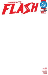 ABSOLUTE FLASH #1 COVER H BLANK
