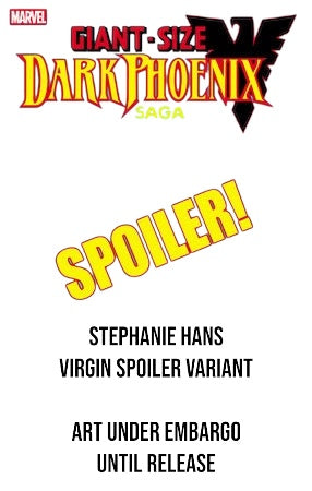 GIANT SIZE DARK PHOENIX 1 STEPHANIE HANS VIRGIN SPOILER VARIANT