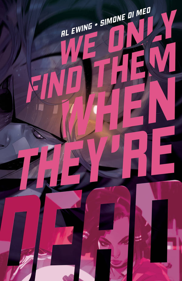 WE ONLY FIND THEM WHEN THEY'RE DEAD #2 COVER A