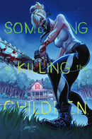 SOMETHING IS KILLING THE CHILDREN