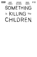 SOMETHING IS KILLING THE CHILDREN
