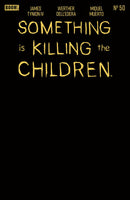 SOMETHING IS KILLING THE CHILDREN