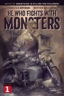 HE WHO FIGHTS WITH MONSTERS