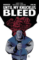 Until My Knuckles Bleed